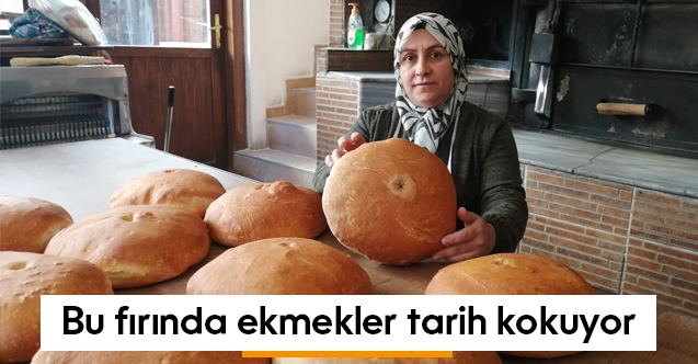 Bu ekmeklerde tarih kokuyor...