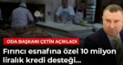 Fırıncı esnafına özel 20 milyon TL'lik kredi desteği