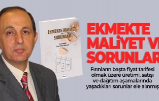 Ekmekte Maliyet ve Sorunlar adlı kitap yayınlandı