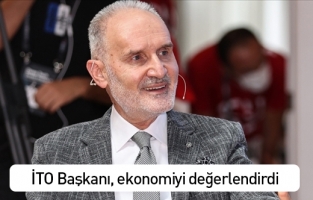 İTO Başkanı Avdagiç, ekonomideki büyümeyi değerlendirdi