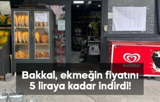 Bakkal, ekmeğin fiyatını 5 liraya kadar indirdi!