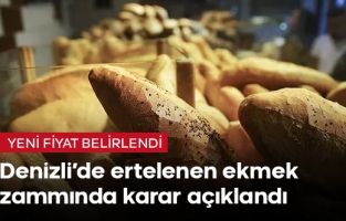 Ertelenen ekmek  zammı yürürlükte
