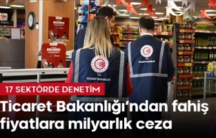 Fahiş fiyatlara ve usulsüzlüklere milyarlık ceza