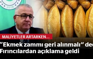 "Ekmek zammı geri alınmalı" dedi! Fırıncılardan açıklama geldi