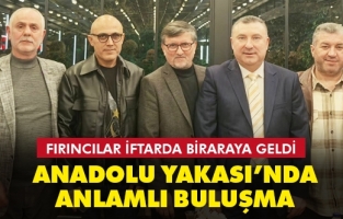 Anadolu Yakası'nda anlamlı buluşma: Fırıncılar iftar sofrasında bir araya geldi