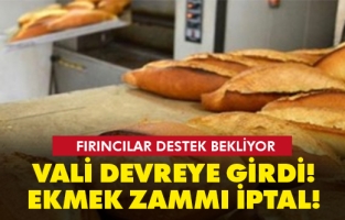Vali devreye girdi! Ekmek zammı iptal edildi