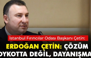 Çetin: Boykotlar KOBİ'leri zorluyor, ekonomiye zarar veriyor