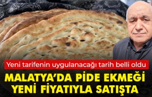 Malatya'da bayram sonrası ilk zam pide ekmeğine geldi