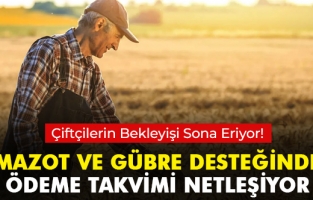 Çiftçilerin mazot ve gübre desteğinde ödeme takvimi netleşiyor
