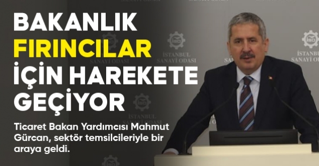 Ticaret Bakanlığı fırıncı esnafı için harekete geçiyor