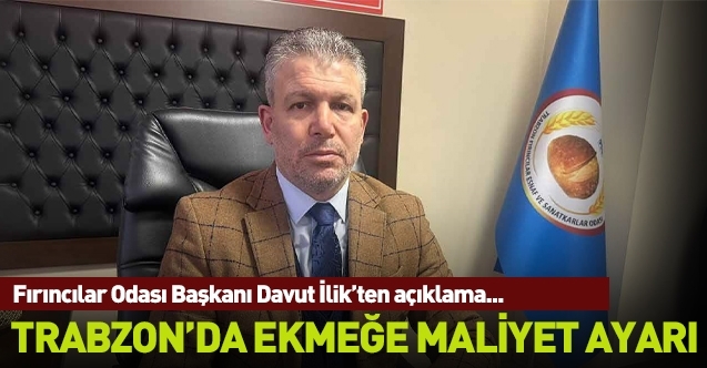 Trabzon’da ekmek fiyatlarına ‘maliyet’ ayarı